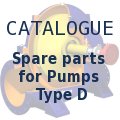 Spare parts for Pumps Type D